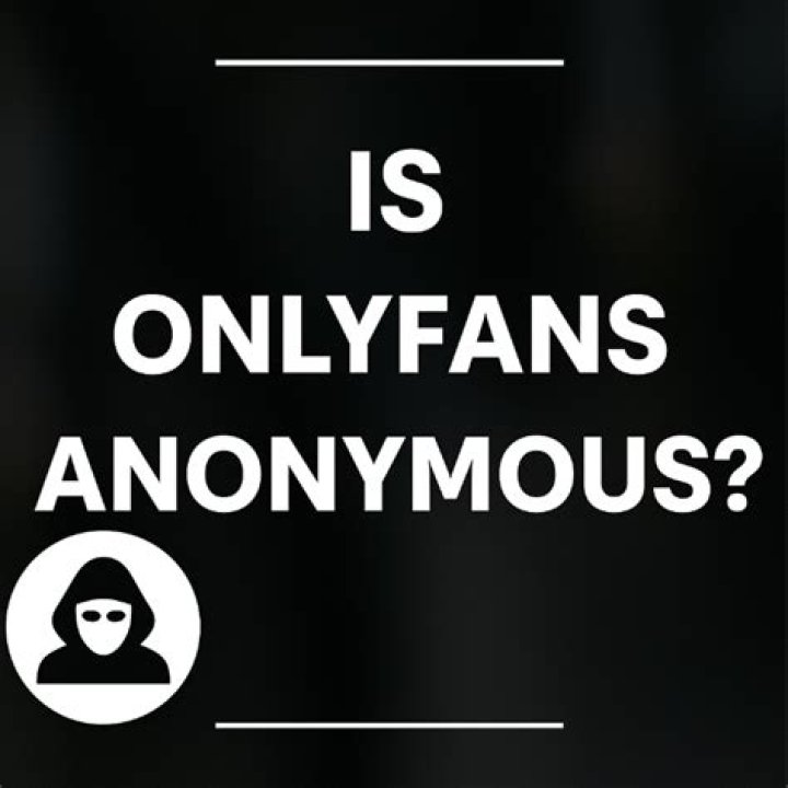 Are onlyfans subscribers anonymous and hide identity