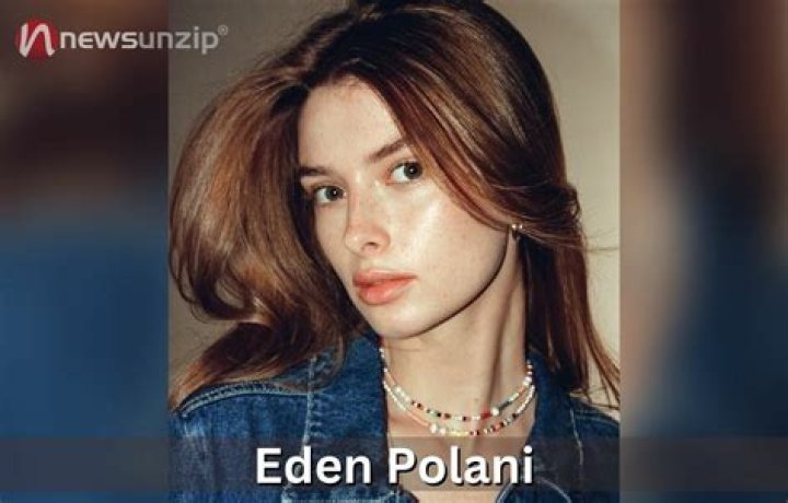 Eden Polani Archives - Celebrities: Wiki, Age, Height, Net Worth, Relationship