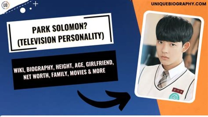 Park Solomon Wiki, Age, Girlfriend, Height & Net Worth